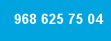 968 625 75 04